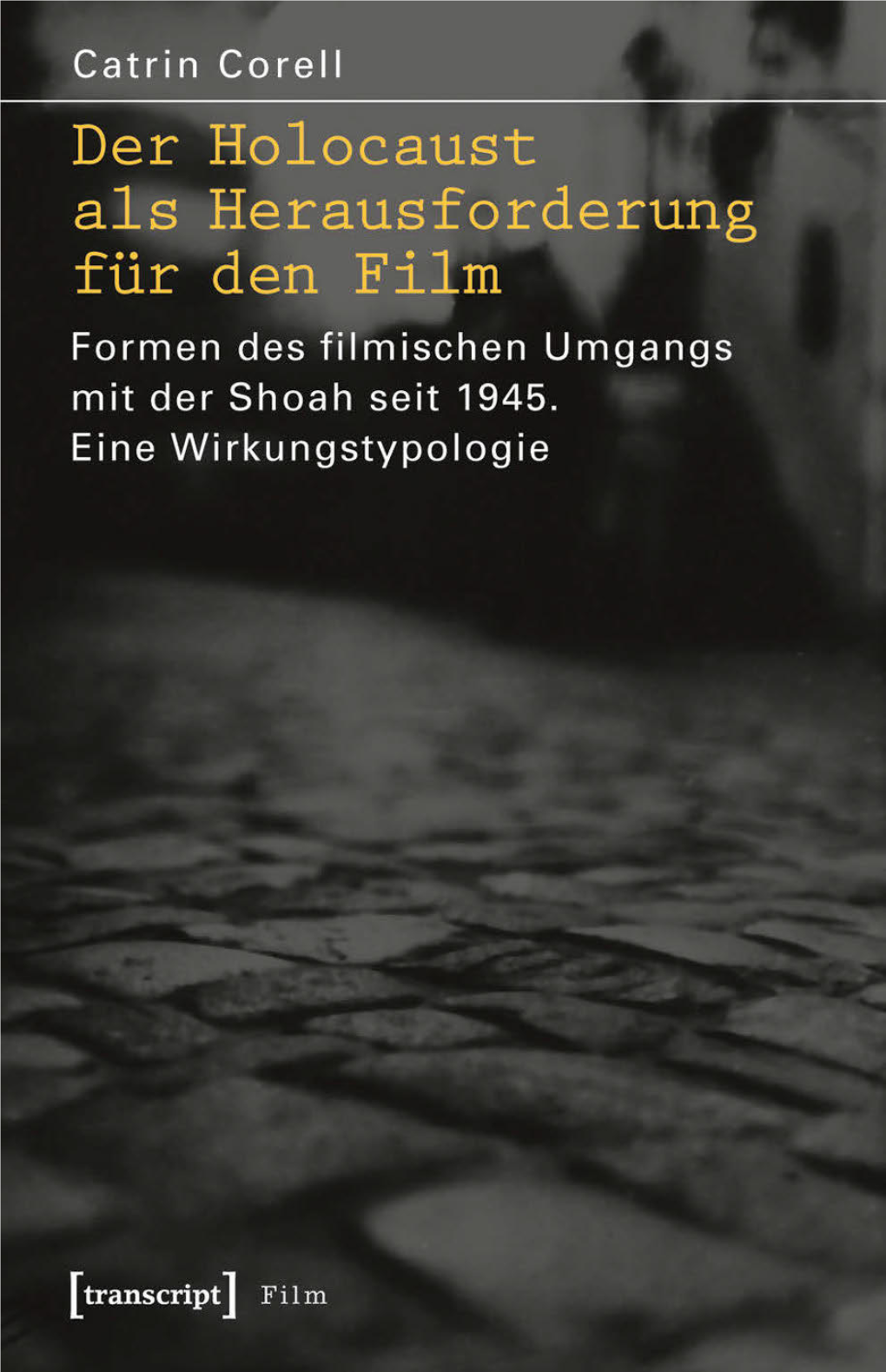 Der Holocaust Als Herausforderung Für Den Film