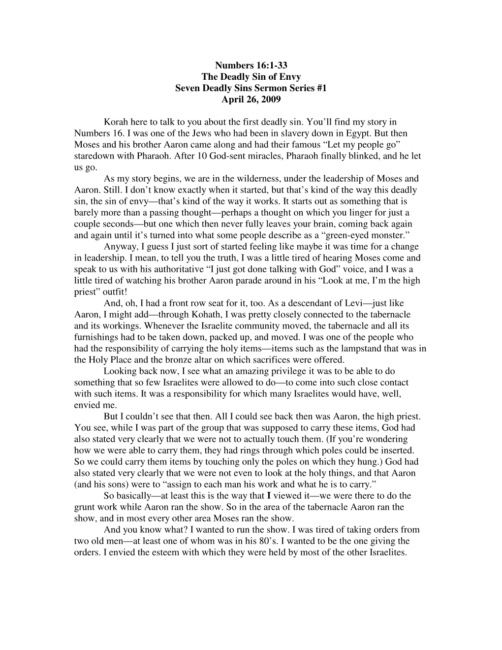 Numbers 16:1-33 the Deadly Sin of Envy Seven Deadly Sins Sermon Series #1 April 26, 2009