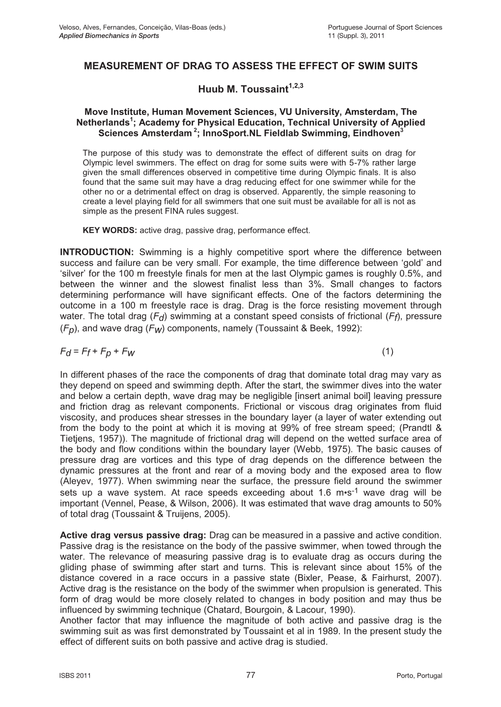 Measurement of Drag to Assess the Effect of Swim Suits