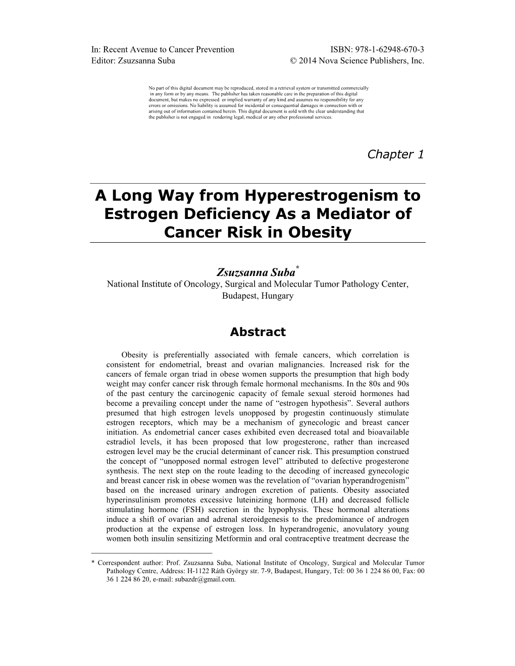 A Long Way from Hyperestrogenism to Estrogen Deficiency As a Mediator of Cancer Risk in Obesity