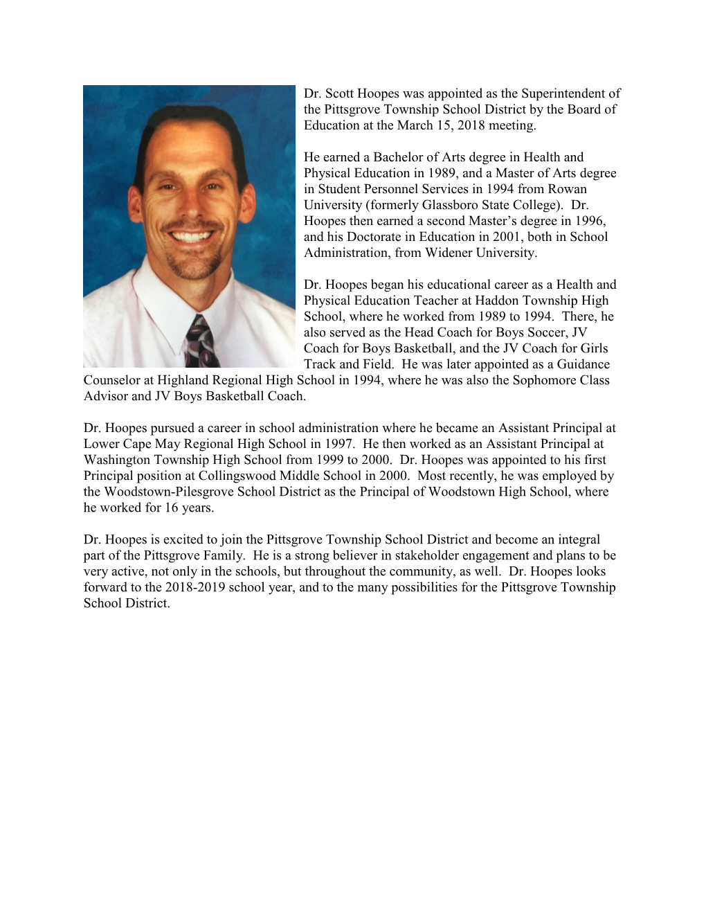 Dr. Scott Hoopes Was Appointed As the Superintendent of the Pittsgrove Township School District by the Board of Education at the March 15, 2018 Meeting