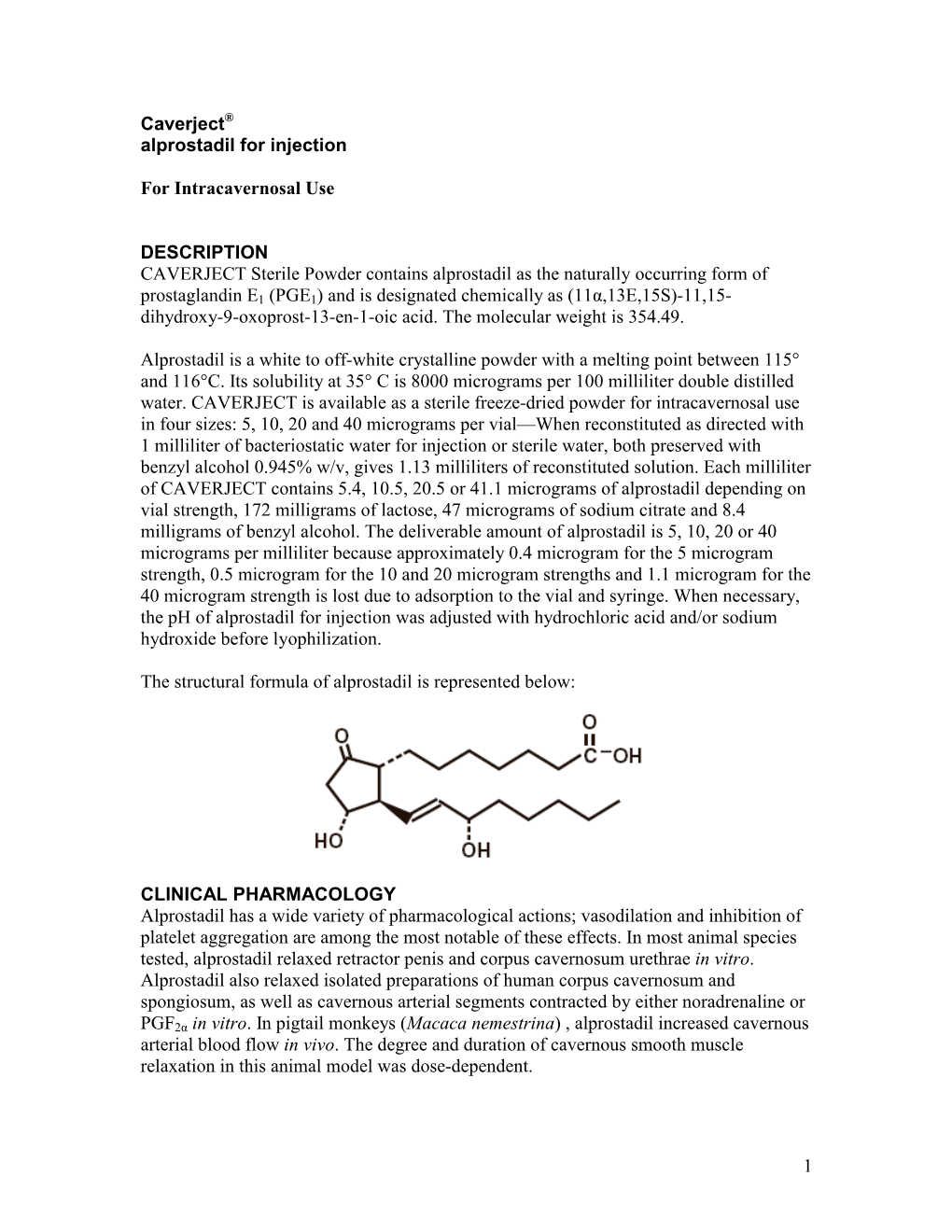 1 Caverject® Alprostadil for Injection for Intracavernosal Use