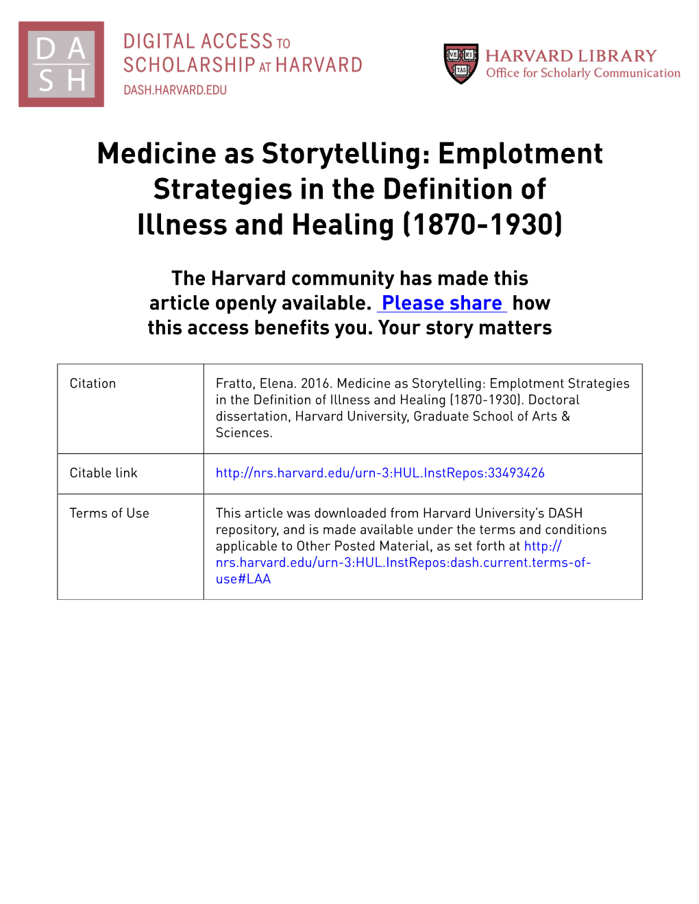 Medicine As Storytelling: Emplotment Strategies in the Definition of Illness and Healing (1870-1930)
