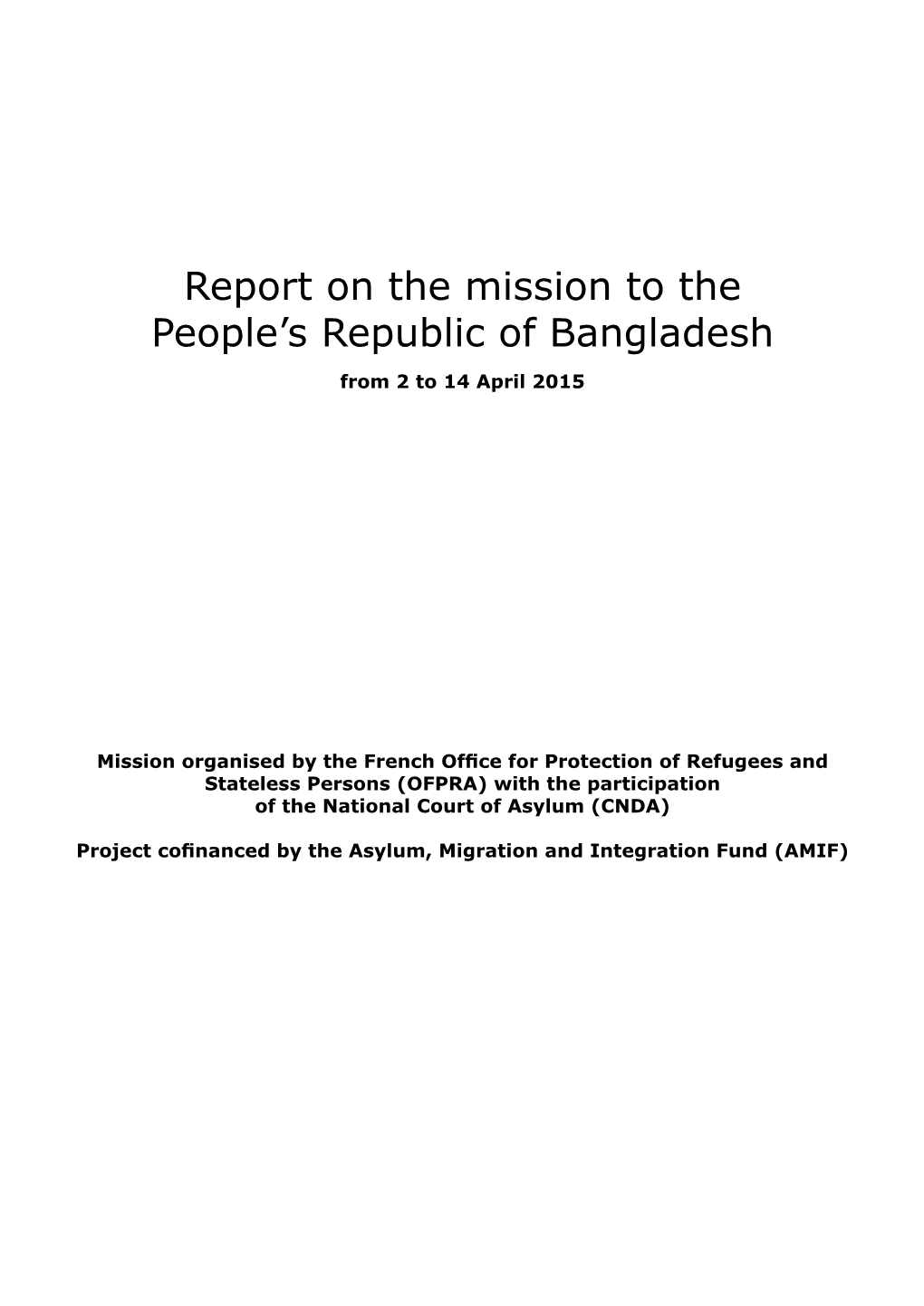 Report on the Mission to the People's Republic of Bangladesh