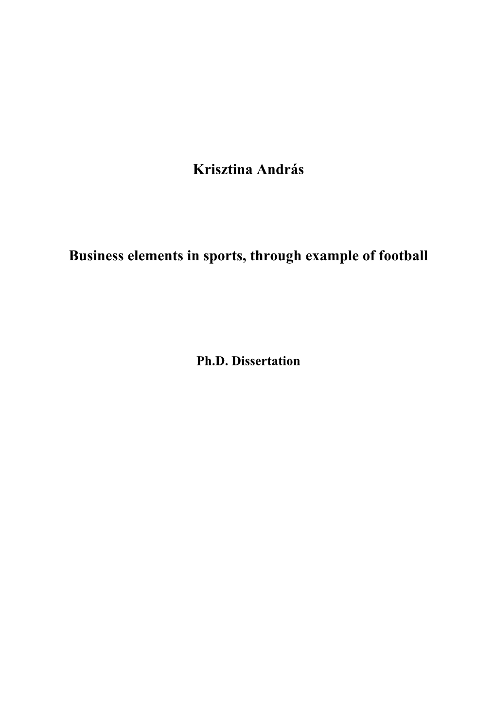 Krisztina András Business Elements in Sports, Through Example of Football