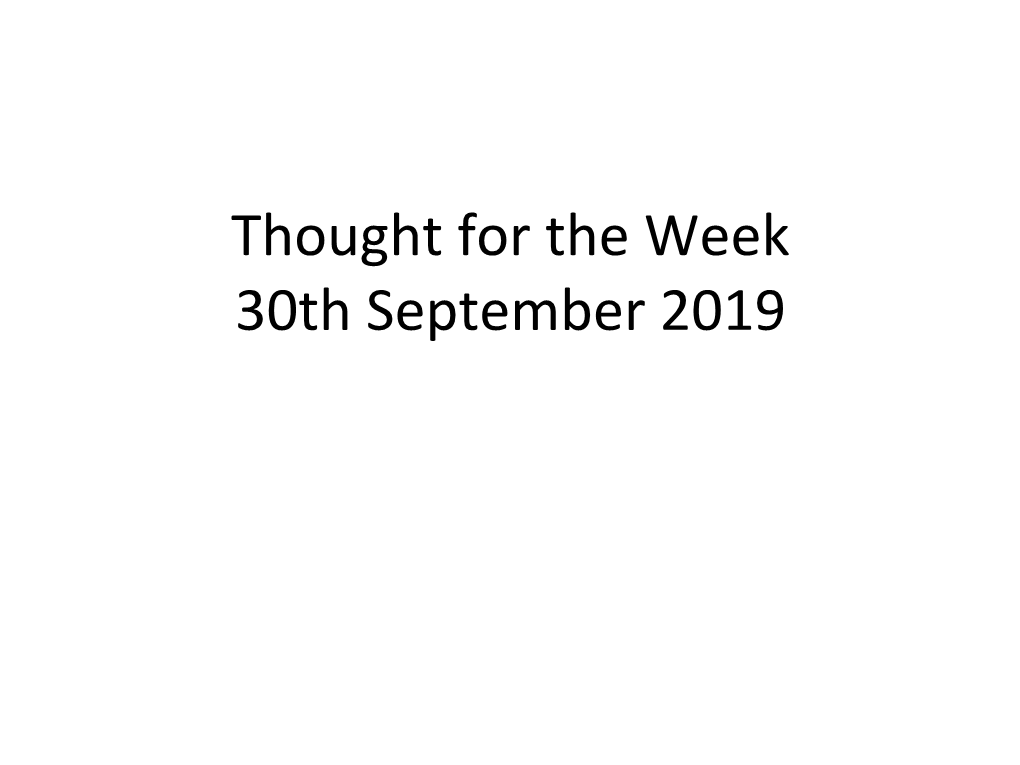 Thought for the Week 30Th September 2019