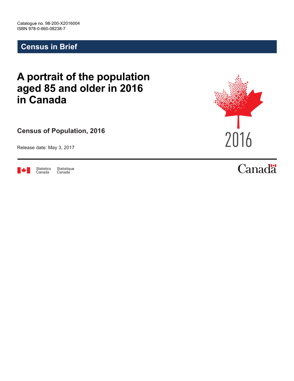 A Portrait of the Population Aged 85 and Older in 2016 in Canada