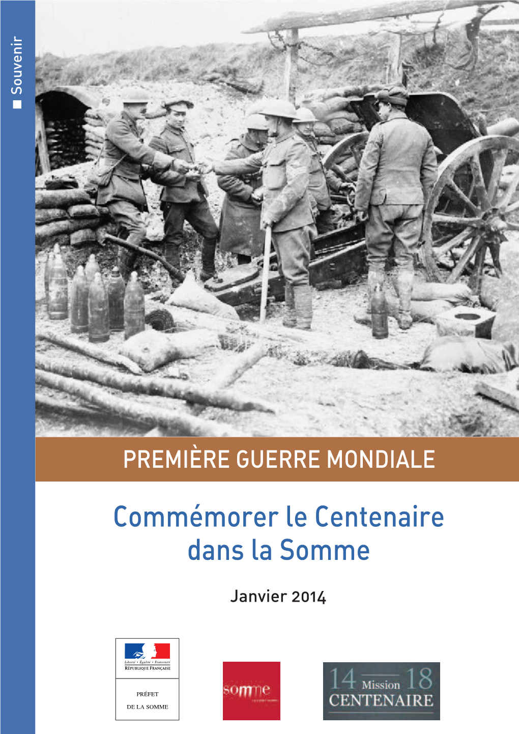 Première Guerre Mondiale Dans La Somme, Une Très Grande Réussite