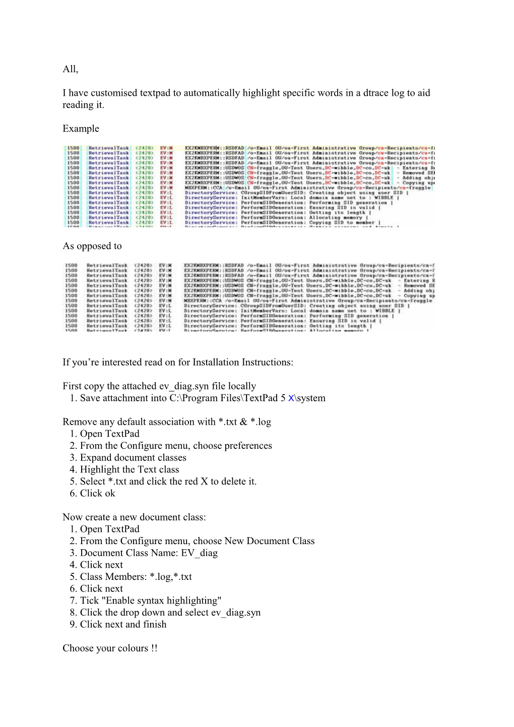 I Have Customised Textpad to Automatically Highlight Specific Words in a Dtrace Log To