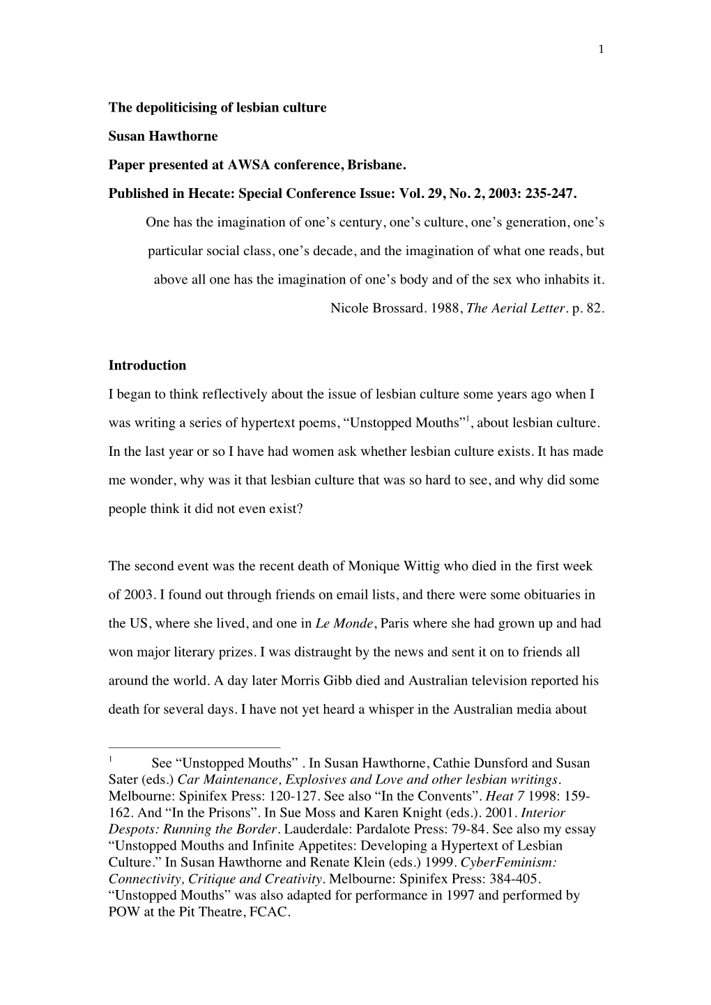 The Depoliticising of Lesbian Culture Susan Hawthorne Paper Presented at AWSA Conference, Brisbane. Published in Hecate: Special Conference Issue: Vol