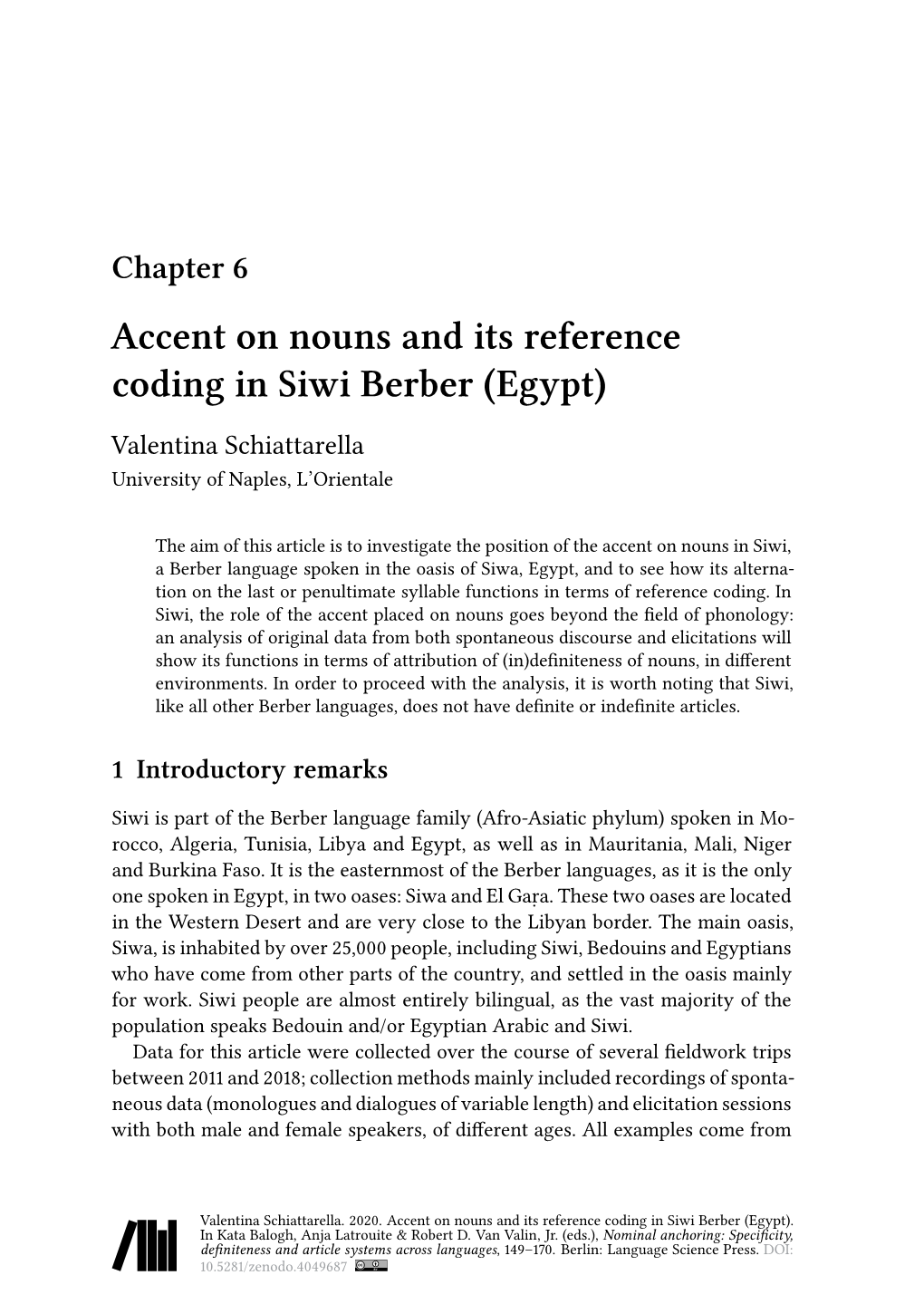 Accent on Nouns and Its Reference Coding in Siwi Berber (Egypt) Valentina Schiattarella University of Naples, L’Orientale