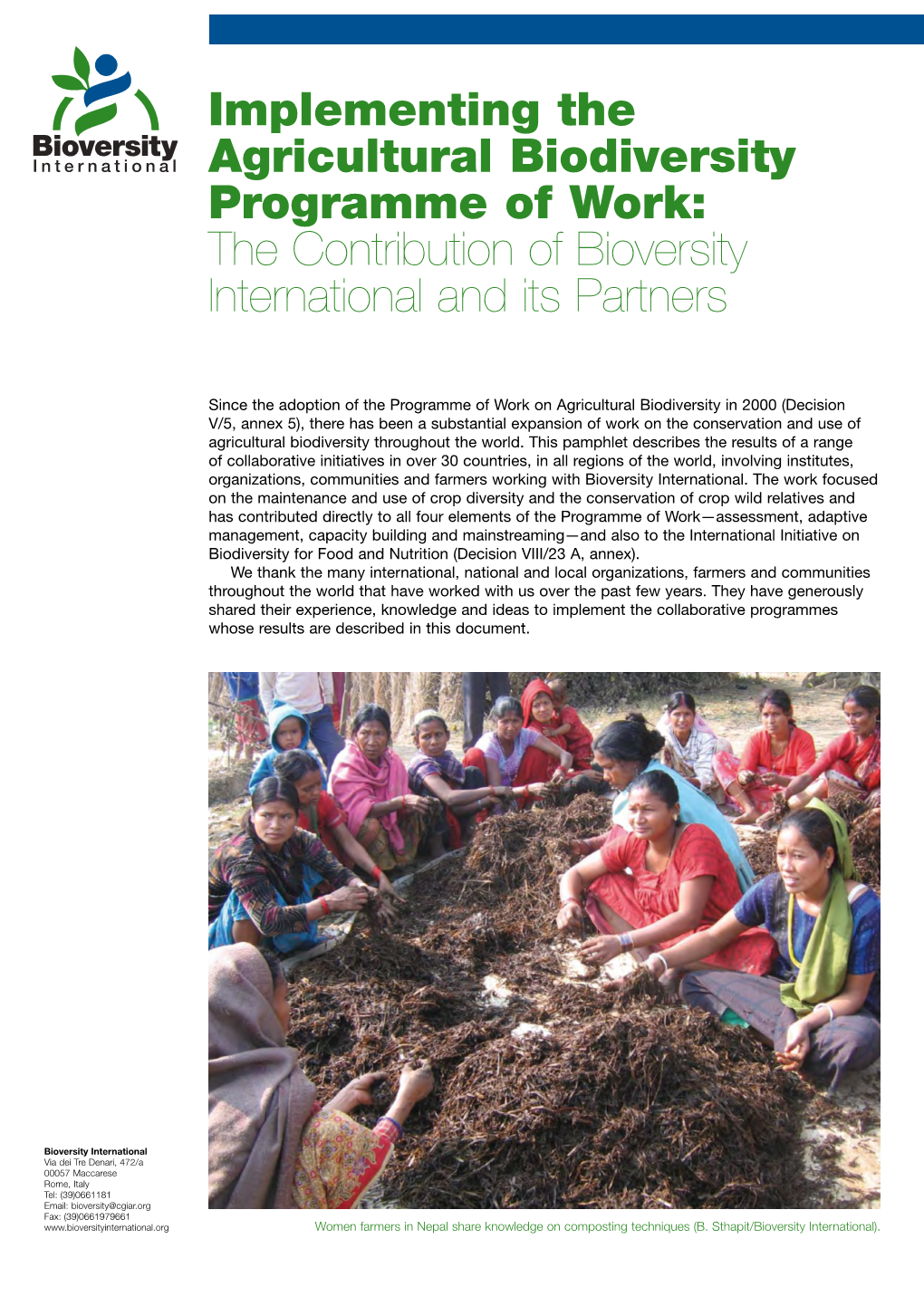 Implementing the Agricultural Biodiversity Programme of Work: the Contribution of Bioversity International and Its Partners