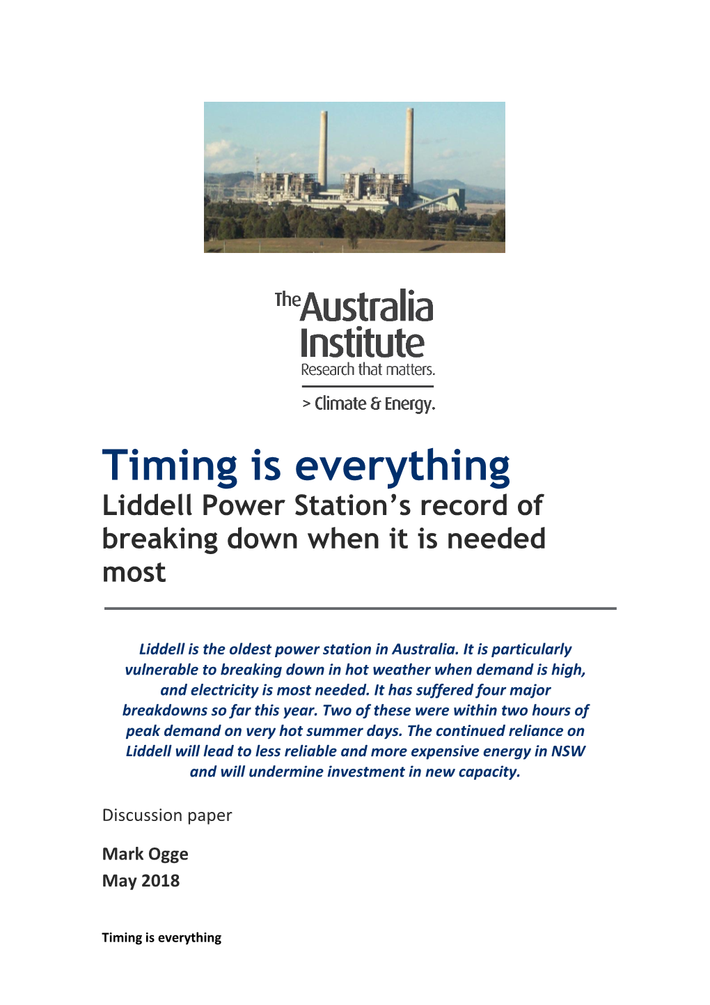Timing Is Everything Liddell Power Station’S Record of Breaking Down When It Is Needed Most