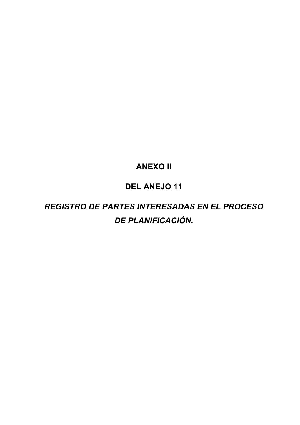 Anexo II Del Anejo 11. Registro De Partes Interesadas En El Proceso De Planificación