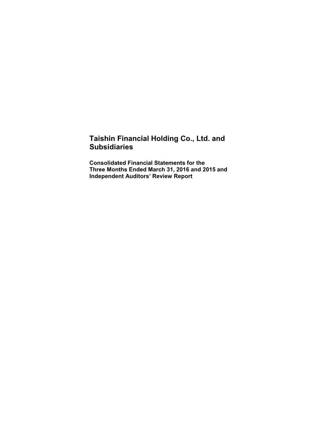 Taishin Financial Holding Co., Ltd. and Subsidiaries