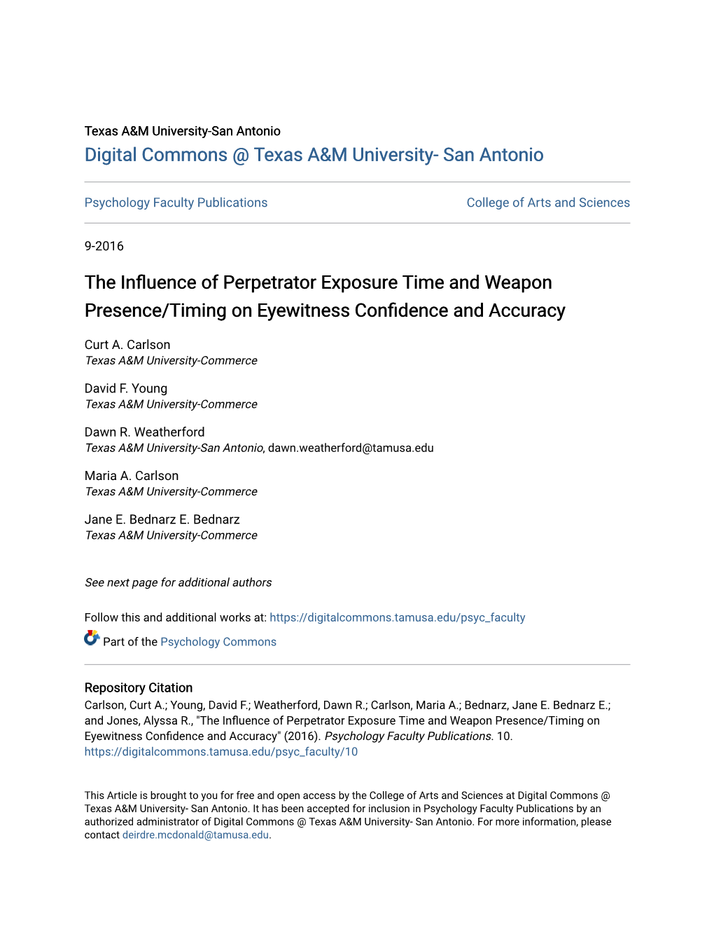 The Influence of Perpetrator Exposure Time and Weapon Presence/Timing on Eyewitness