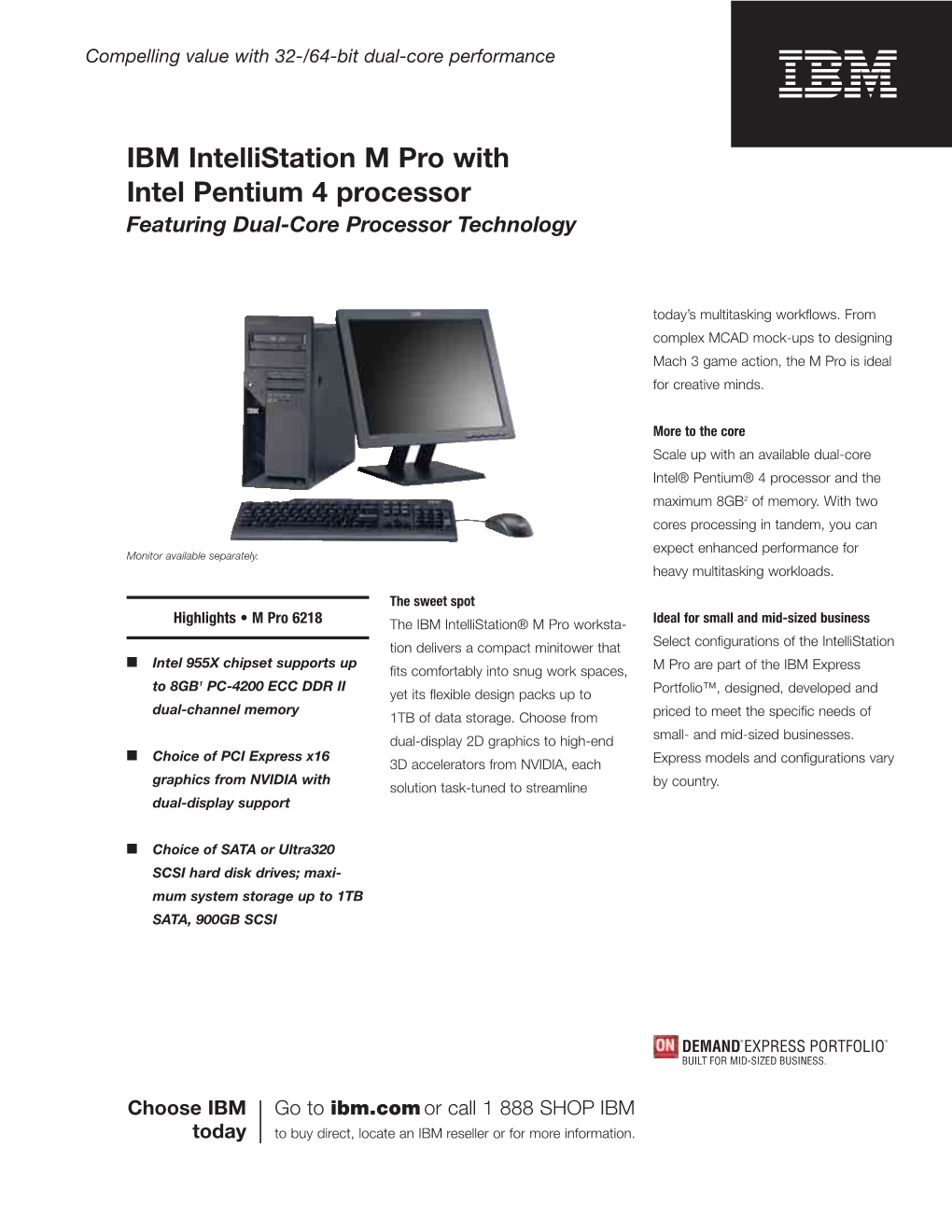 IBM Intellistation M Pro with Intel Pentium 4 Processor Featuring Dual-Core Processor Technology