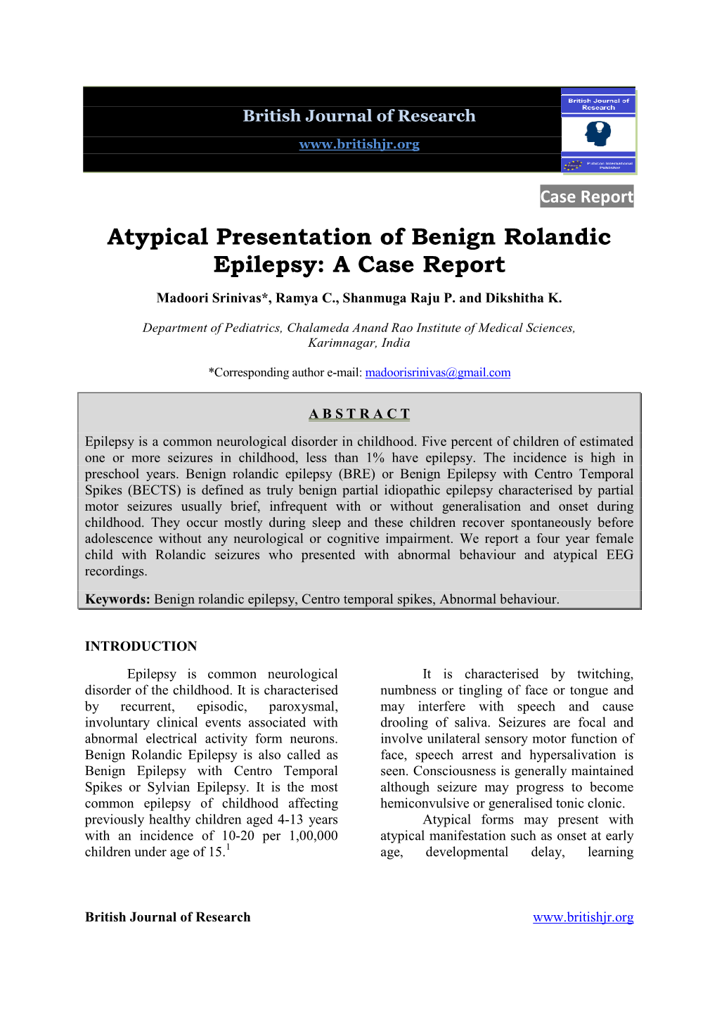 Atypical Presentation of Benign Rolandic Epilepsy: a Case Report Madoori Srinivas*, Ramya C., Shanmuga Raju P
