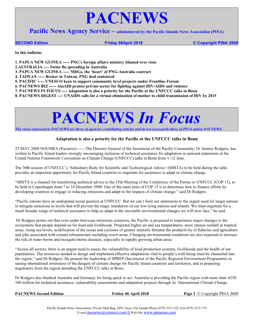 Pacific News Agency Service Administered by the Pacific Islands News Association (PINA)