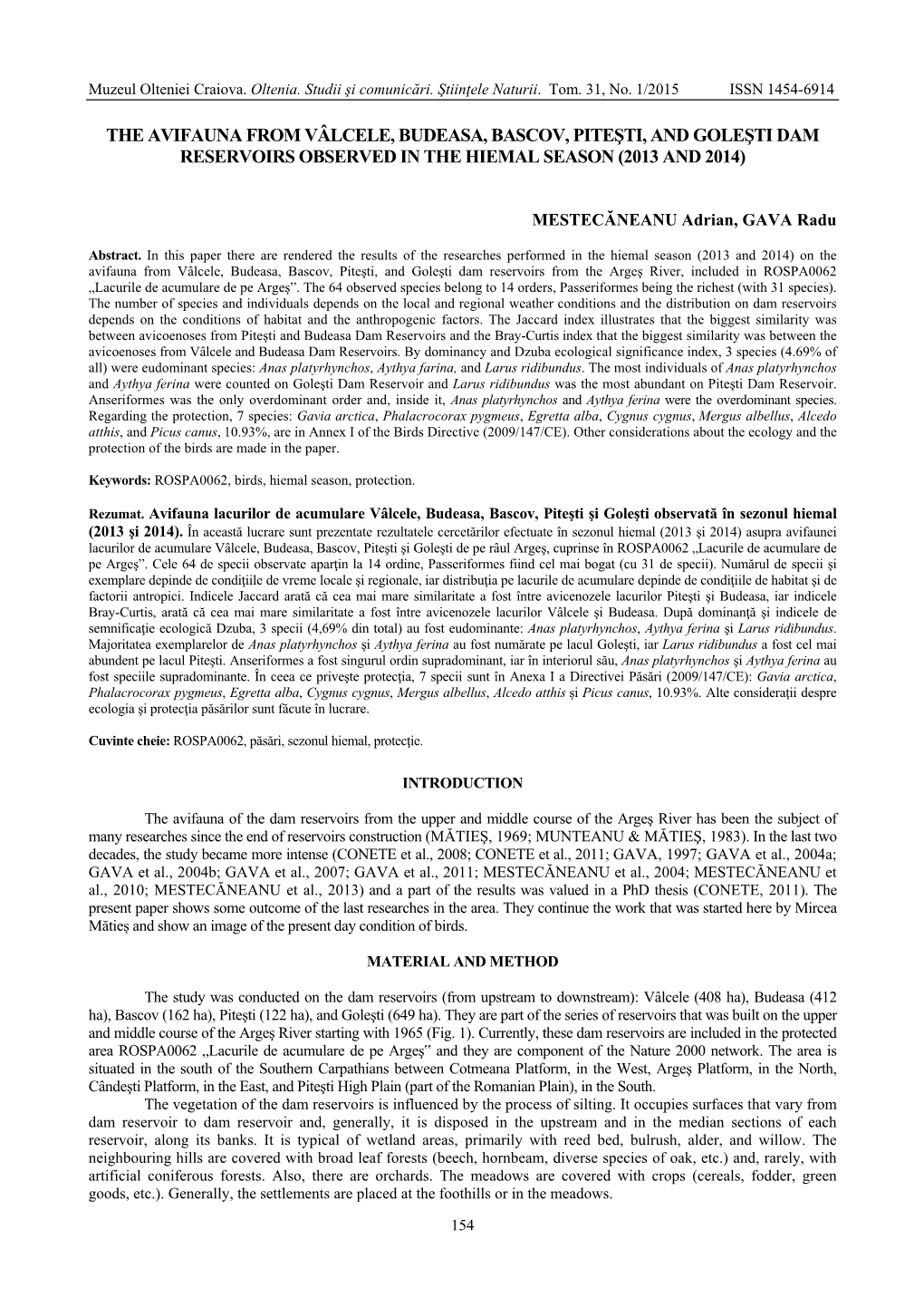 The Avifauna from Vâlcele, Budeasa, Bascov, Piteşti, and Goleşti Dam Reservoirs Observed in the Hiemal Season (2013 and 2014)