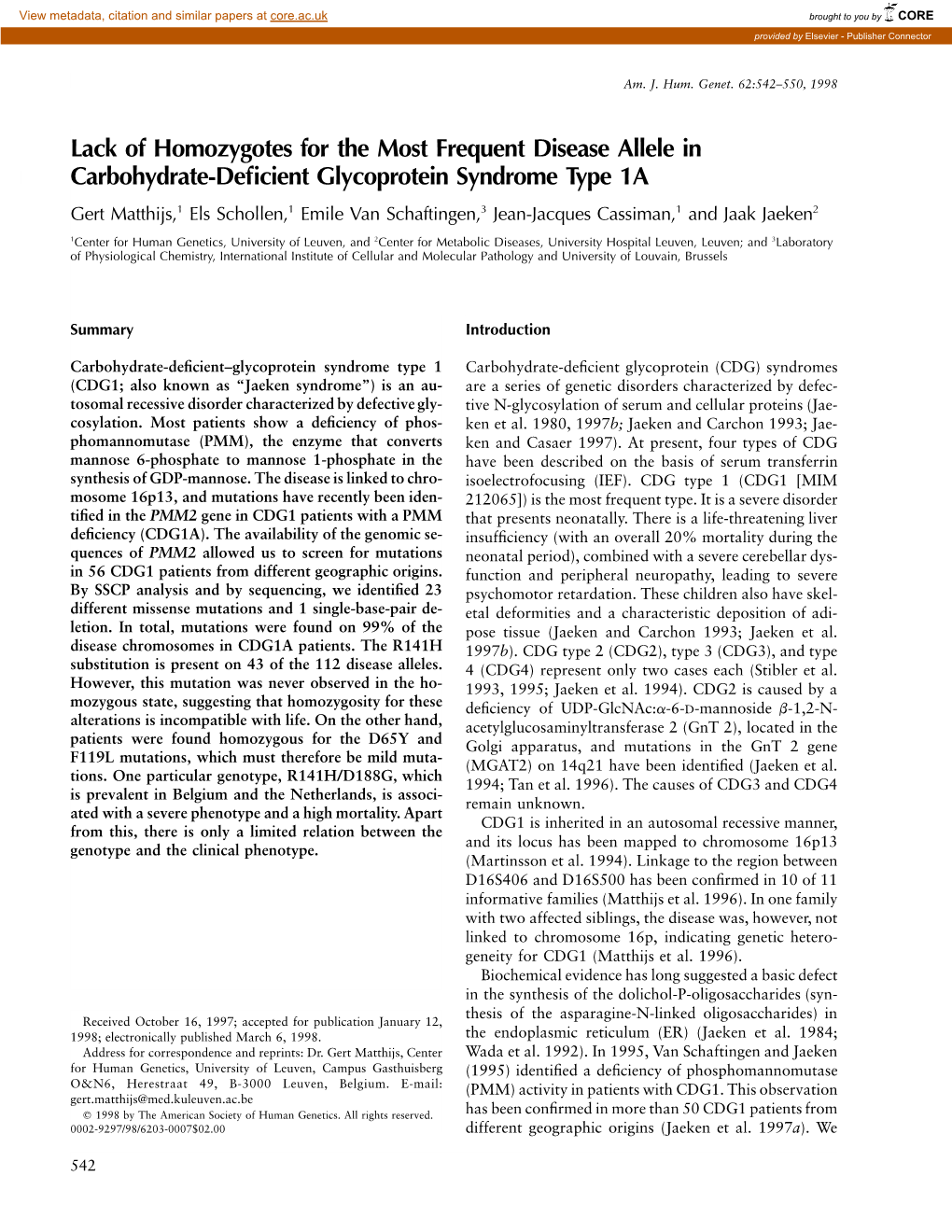 Lack of Homozygotes for the Most Frequent Disease Allele In