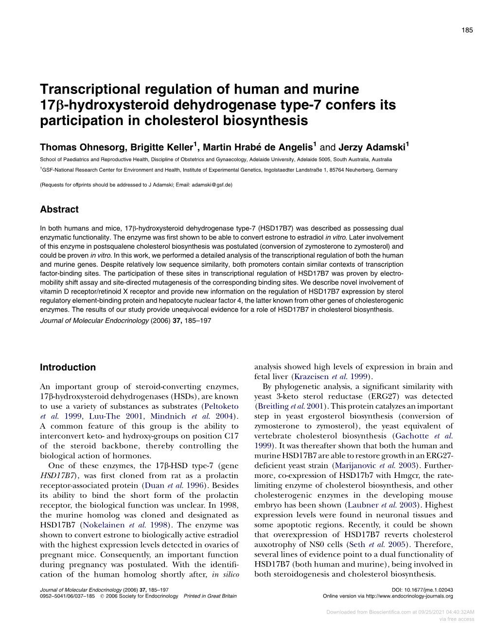 Transcriptional Regulation of Human and Murine 17B-Hydroxysteroid Dehydrogenase Type-7 Confers Its Participation in Cholesterol Biosynthesis