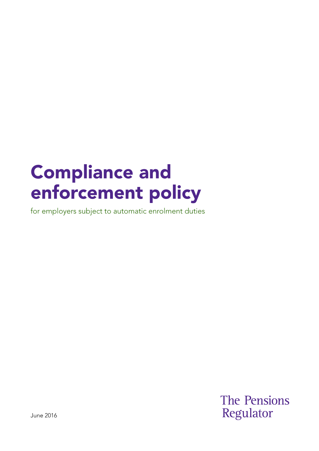 Compliance and Enforcement Policy for Employers Subject to Automatic Enrolment Duties