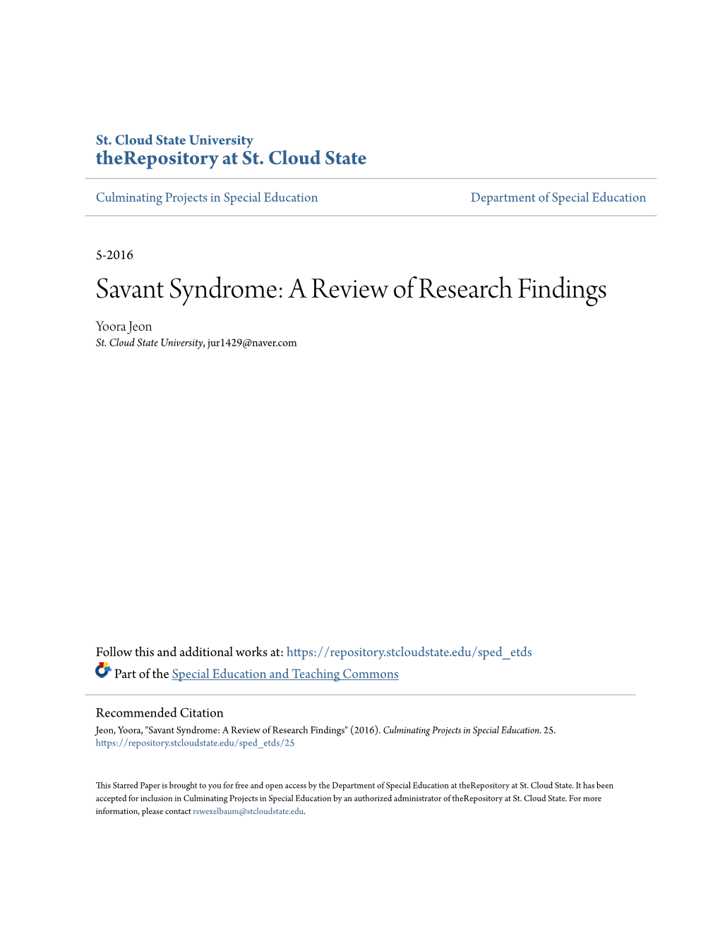 Savant Syndrome: a Review of Research Findings Yoora Jeon St