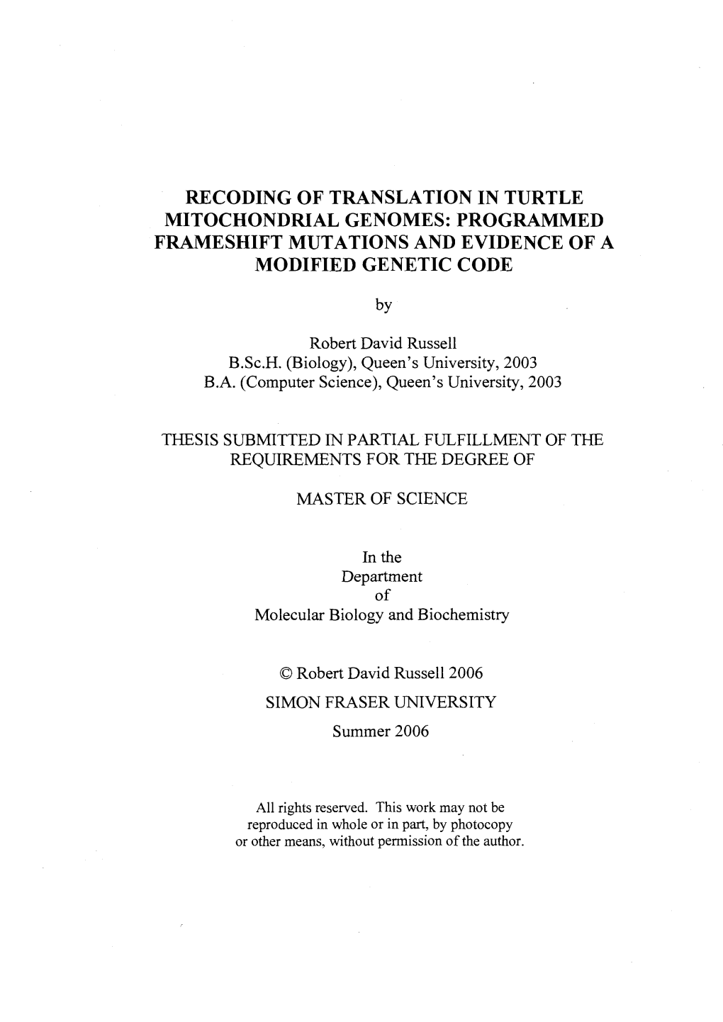 Recoding of Translation in Turtle Mitochondrial Genomes: Programmed Frameshift Mutations and Evidence of a Modified Genetic Code