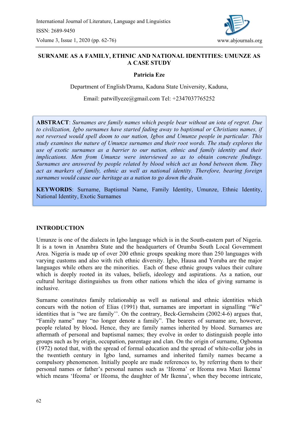 UMUNZE AS a CASE STUDY Patricia Eze Department of English/Drama, Kaduna State University, Kaduna, Email: Patwillyeze@Gmail.Com Tel: +2347037765252