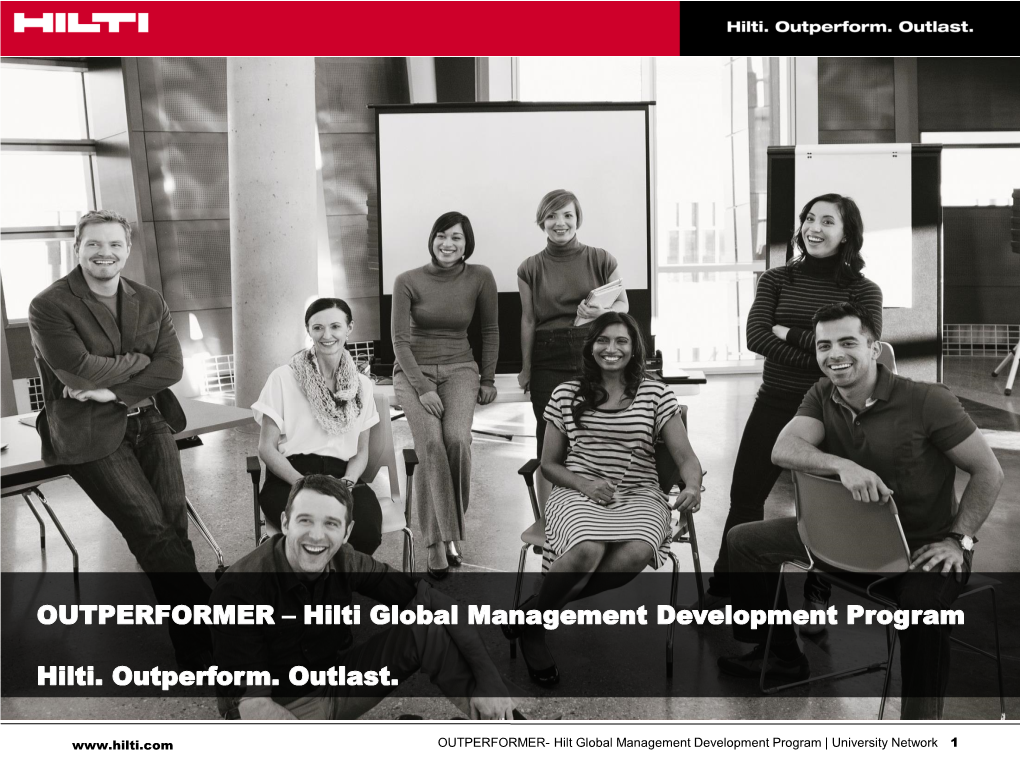 Hilti Global Management Development Program Hilti. Outperform. Outlast