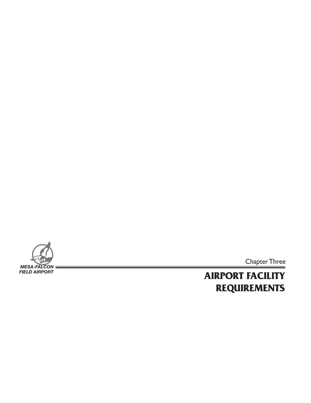 AIRPORT FACILITY REQUIREMENTS Chapter Three