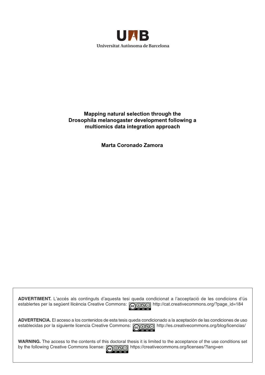 Mapping Natural Selection Through the Drosophila Melanogaster Development Following a Multiomics Data Integration Approach Marta Coronado Zamora