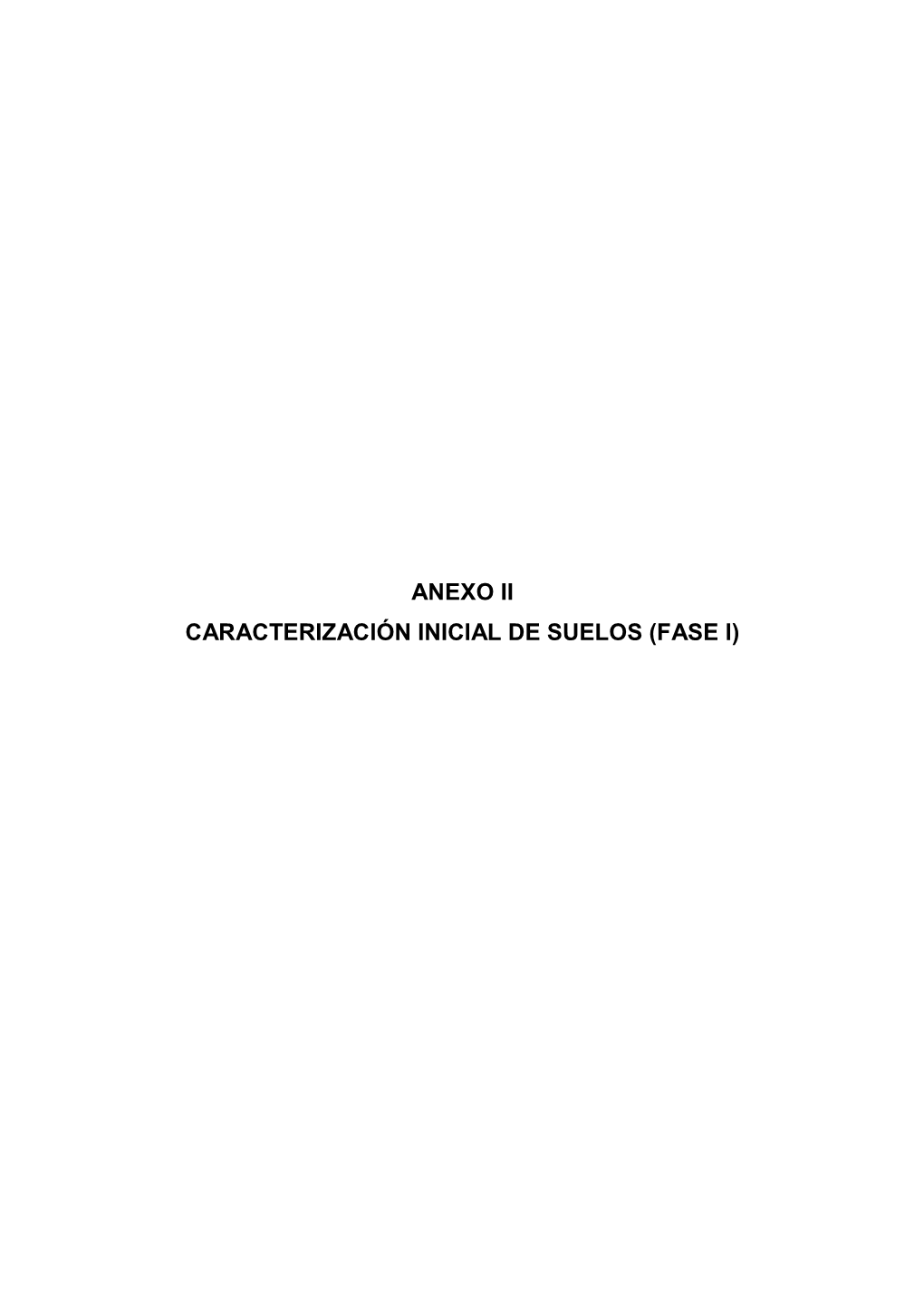 Anexo Ii Caracterización Inicial De Suelos (Fase I)