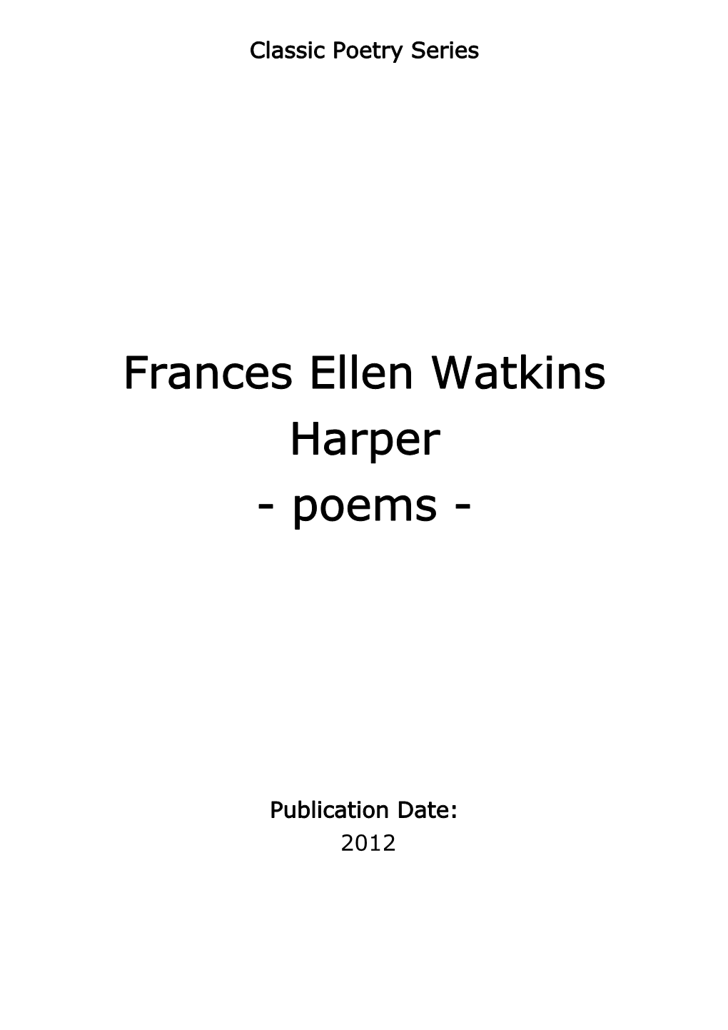 Frances Ellen Watkins Harper - Poems