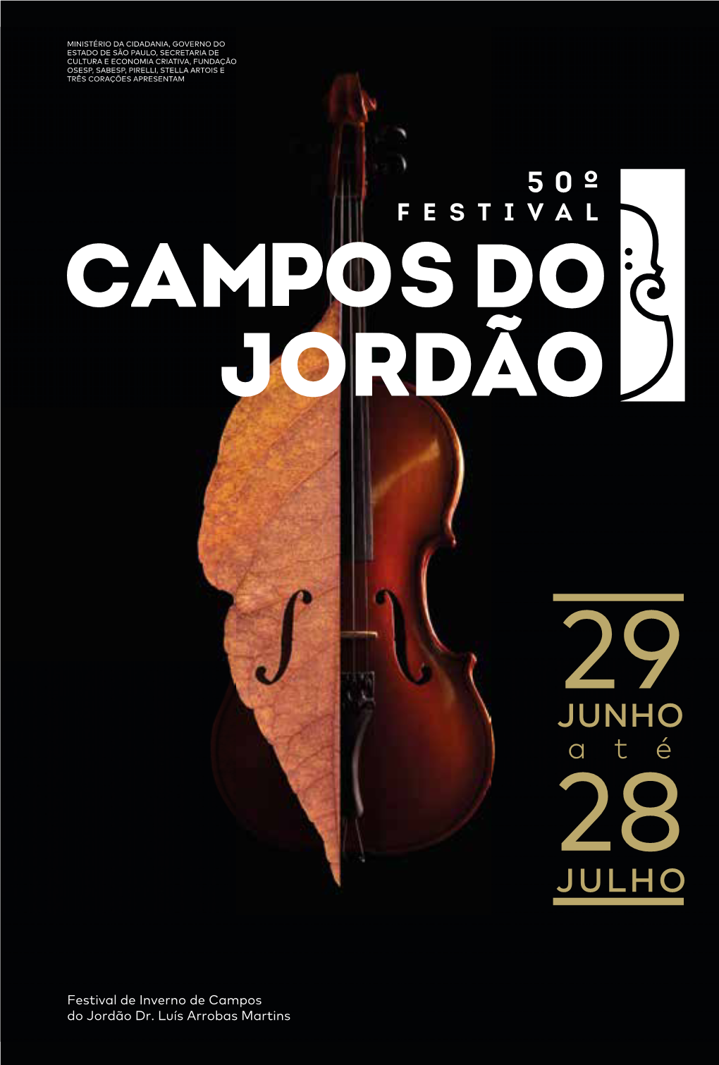 Festival De Inverno De Campos Do Jordão Dr. Luís Arrobas Martins Gestão, Transparência E Responsabilidade