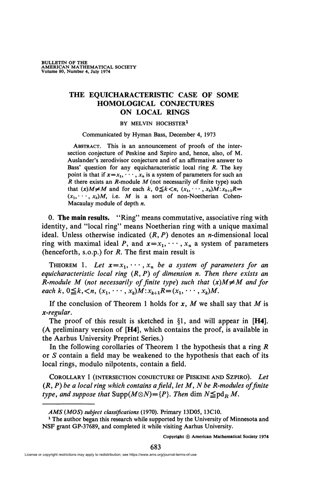 THE EQUICHARACTERISTIC CASE of SOME HOMOLOGICAL CONJECTURES on LOCAL RINGS by MELVIN HOCHSTER1 Communicated by Hyman Bass, December 4, 1973 ABSTRACT