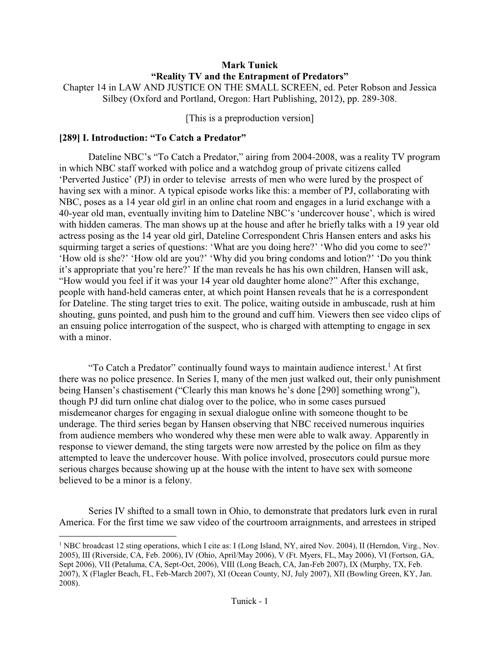 Reality TV and the Entrapment of Predators” Chapter 14 in LAW and JUSTICE on the SMALL SCREEN, Ed