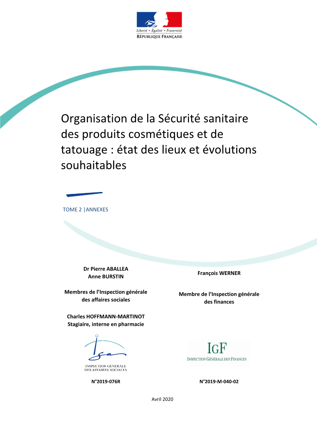 Organisation De La Sécurité Sanitaire Des Produits Cosmétiques Et De Tatouage : État Des Lieux Et Évolutions Souhaitables