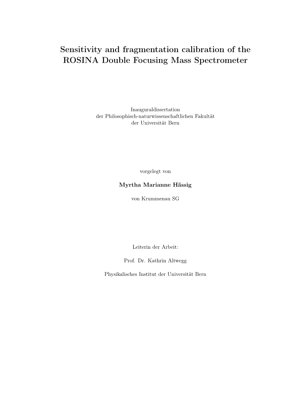 Sensitivity and Fragmentation Calibration of the ROSINA Double Focusing Mass Spectrometer