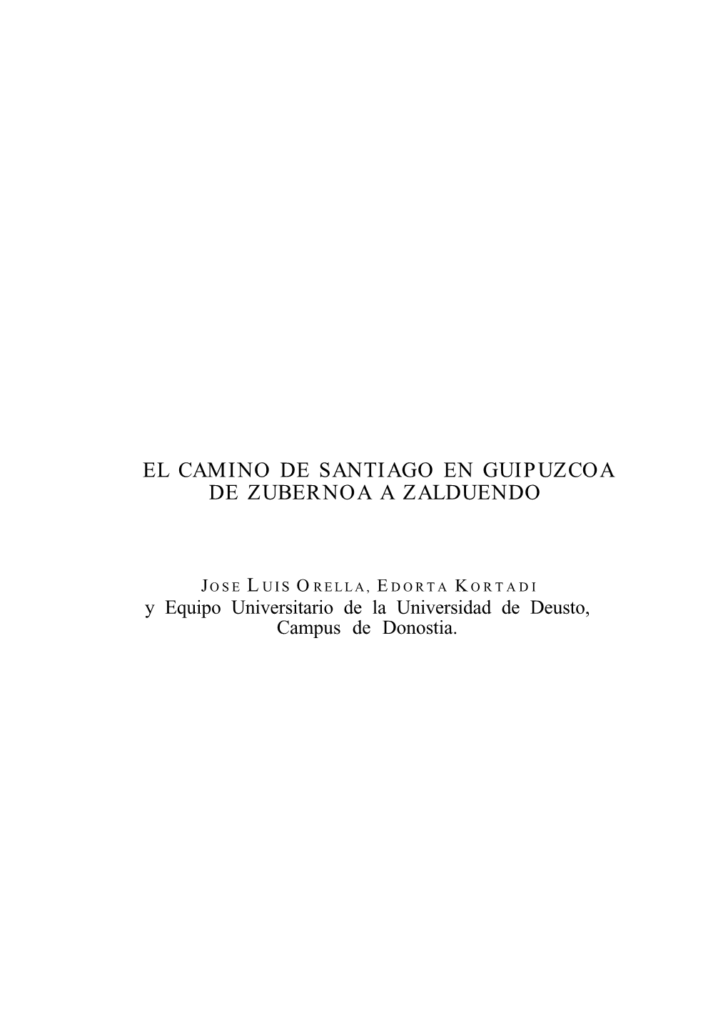 El Camino De Santiago En Guipuzcoa De Zubernoa a Zalduendo