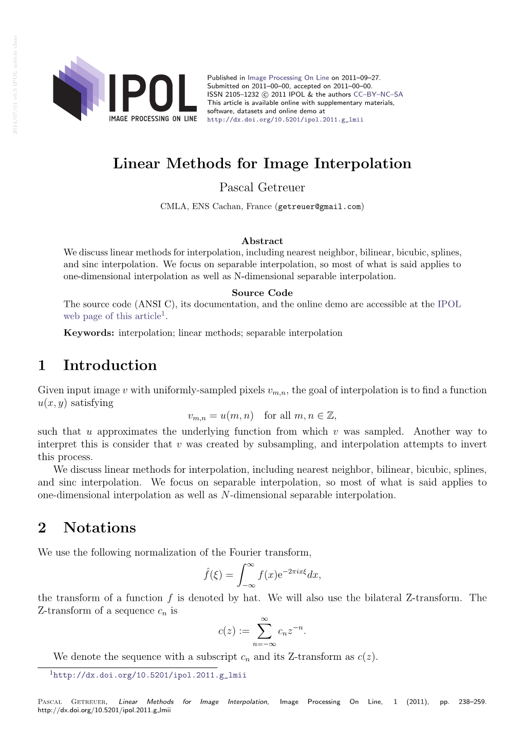 Linear Methods for Image Interpolation Pascal Getreuer CMLA, ENS Cachan, France (Getreuer@Gmail.Com)