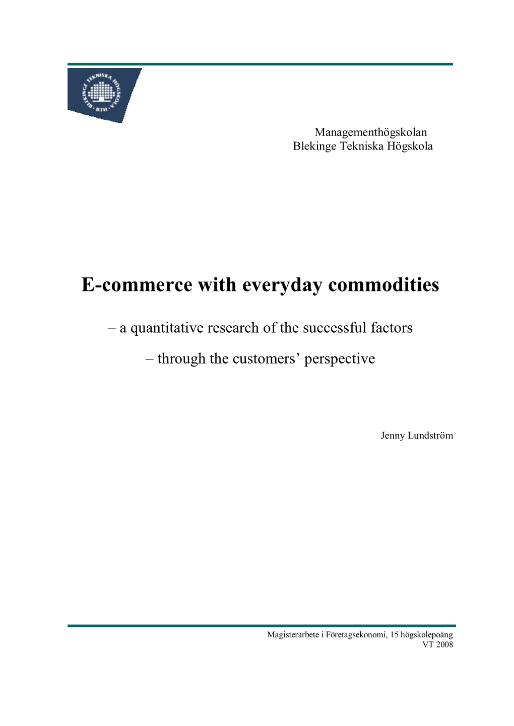 E-Commerce with Everyday Commodities