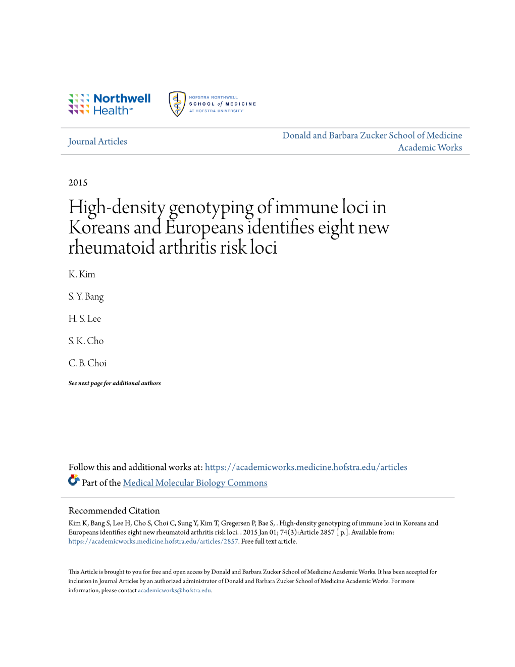 High-Density Genotyping of Immune Loci in Koreans and Europeans Identifies Eight New Rheumatoid Arthritis Risk Loci K