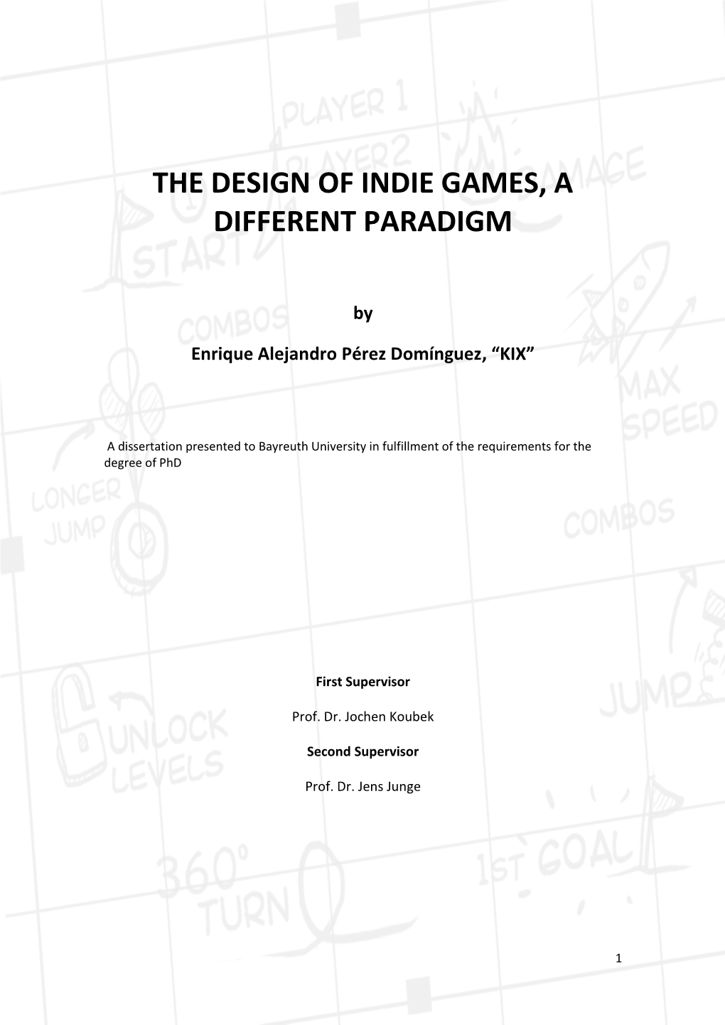 The Design of Indie Games, a Different Paradigm