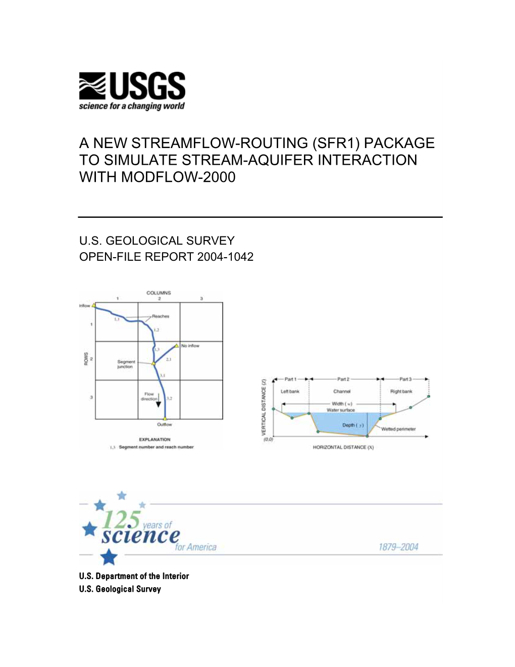 A New Streamflow-Routing (SFR1) Package to Simulate Stream-Aquifer Interaction with MODFLOW-2000 a NEWU.S