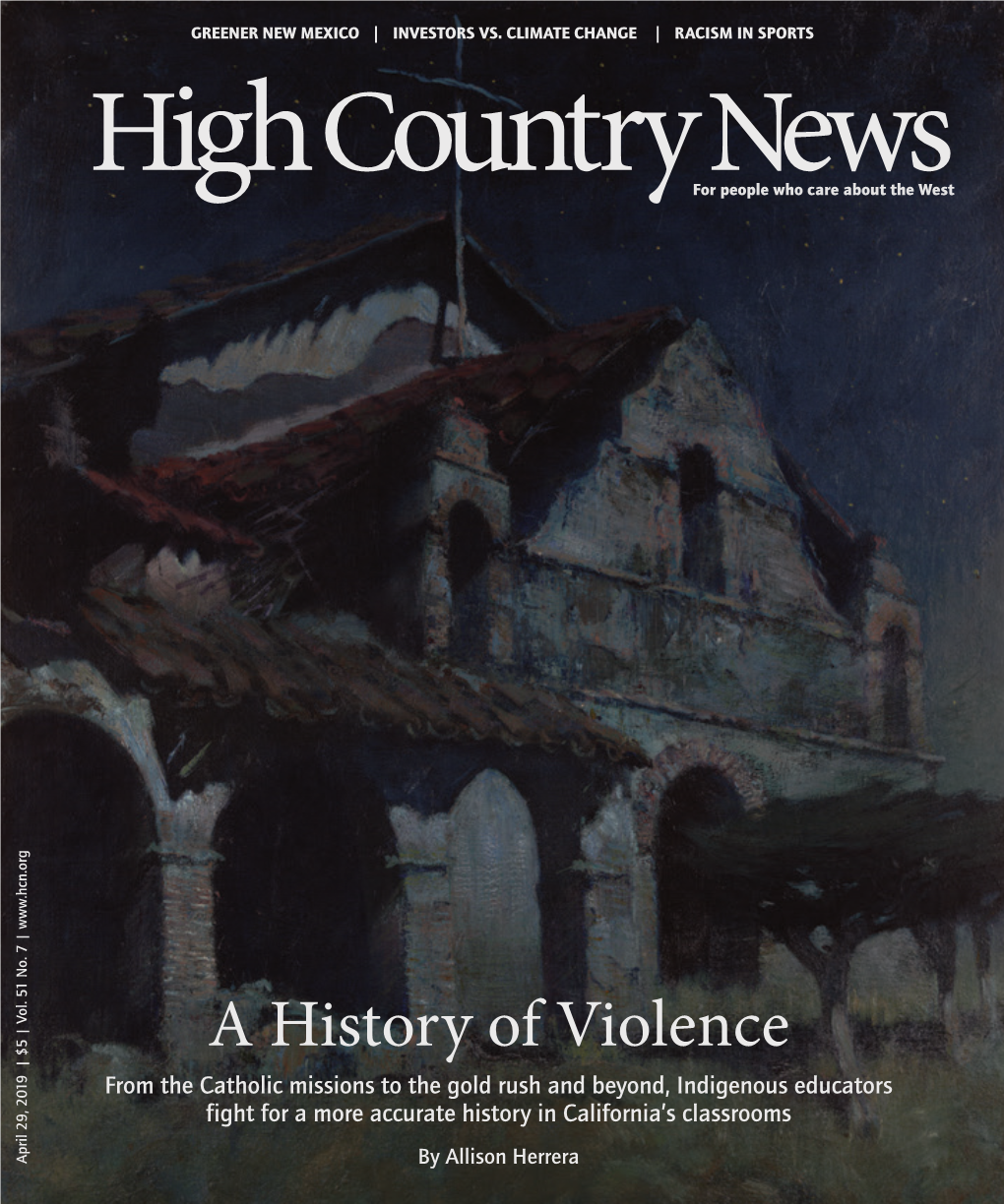 A History of Violence from the Catholic Missions to the Gold Rush and Beyond, Indigenous Educators Fight for a More Accurate History in California’S Classrooms