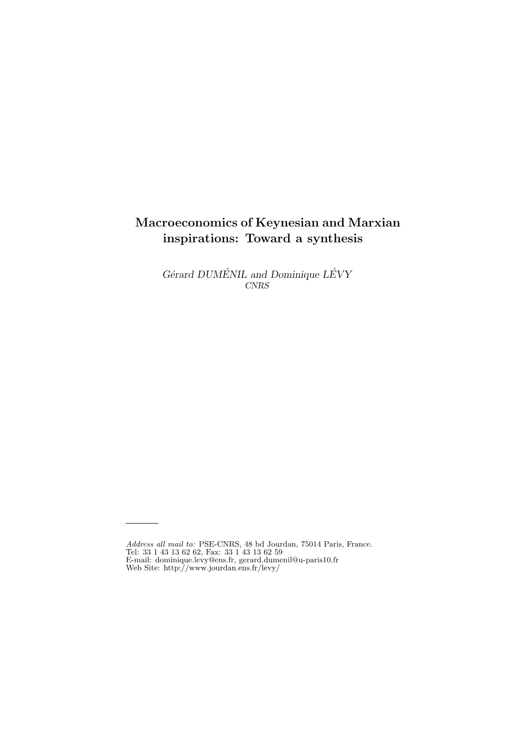 Macroeconomics of Keynesian and Marxian Inspirations: Toward a Synthesis