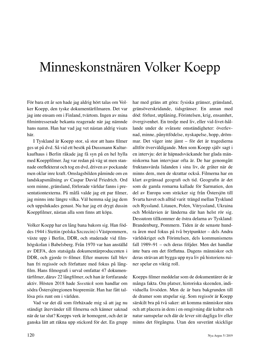 Minneskonstnären Volker Koepp