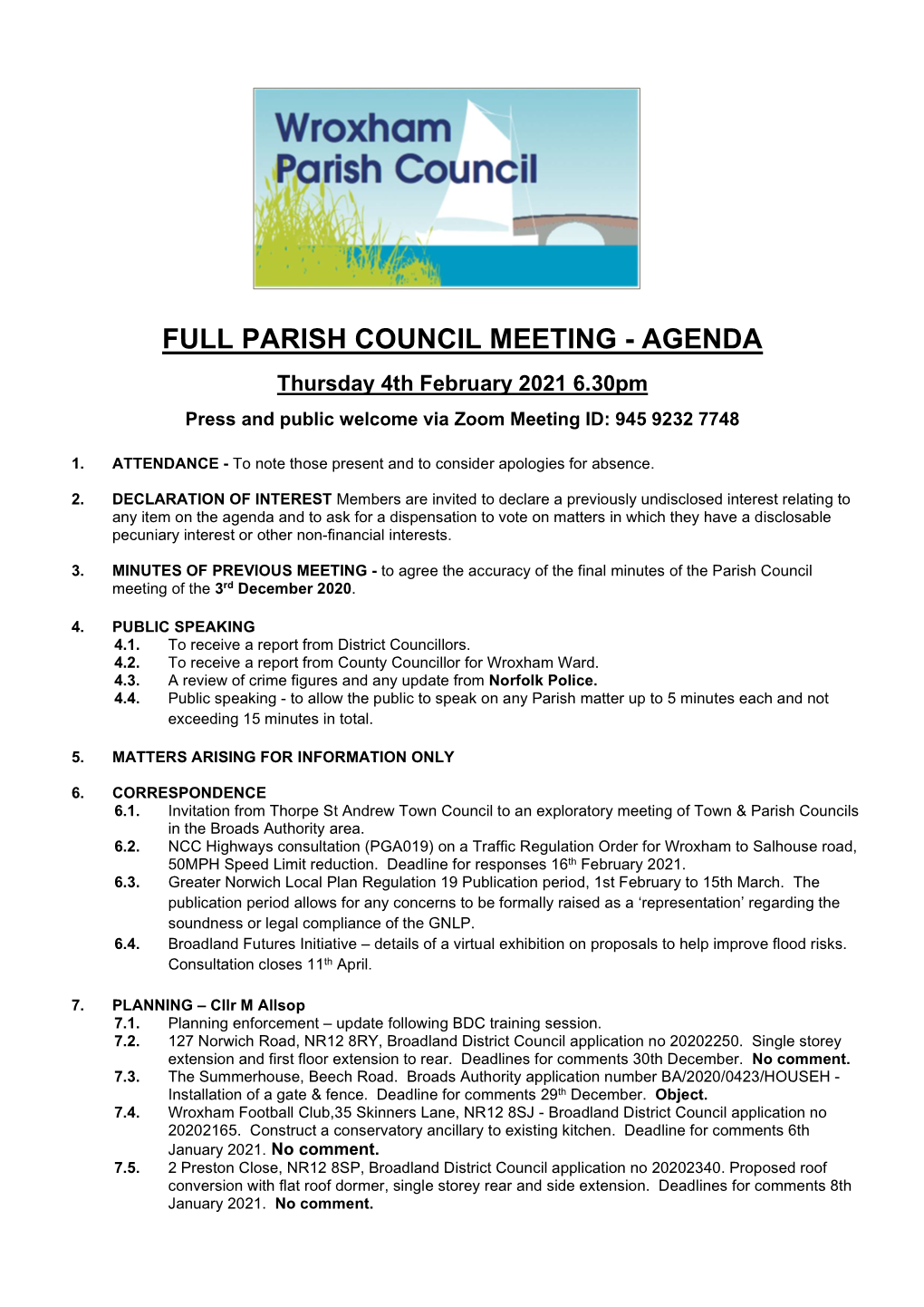 FULL PARISH COUNCIL MEETING - AGENDA Thursday 4Th February 2021 6.30Pm Press and Public Welcome Via Zoom Meeting ID: 945 9232 7748